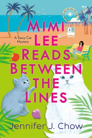 [A Sassy Cat Mystery 02] • Mimi Lee Reads Between the Lines